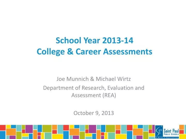 school year 2013 14 college career assessments