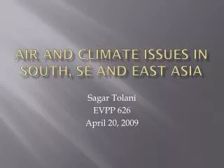Air and Climate issues in South, SE and East Asia
