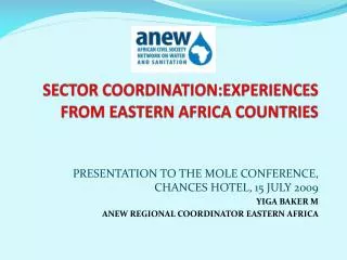 SECTOR COORDINATION:EXPERIENCES FROM EASTERN AFRICA COUNTRIES