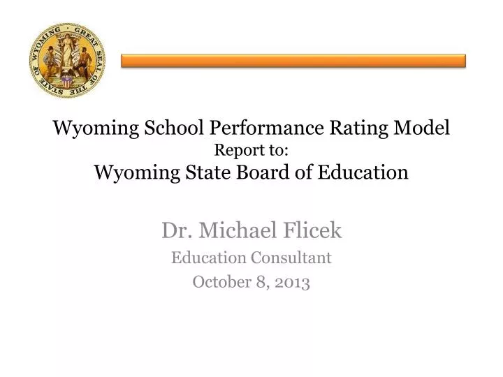 wyoming school performance rating model report to wyoming state board of education