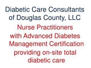 Diabetic Care Consultants of Douglas County, LLC