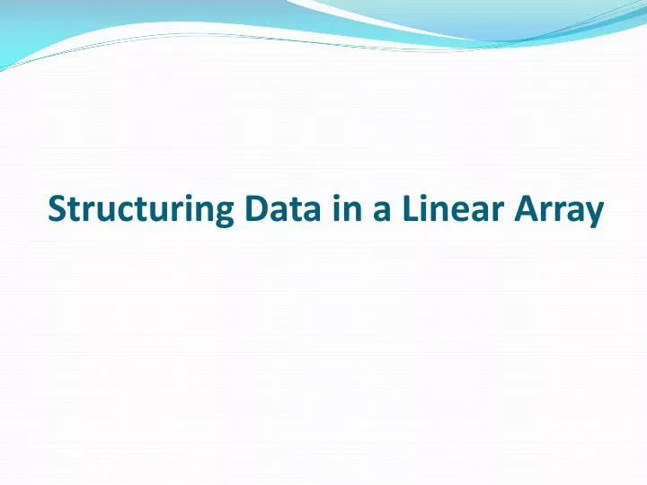 structuring data in a linear array