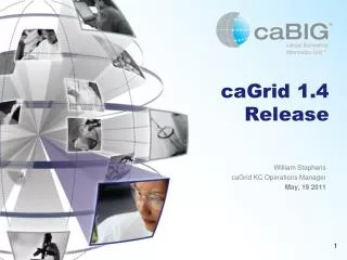 caGrid 1.4 Release