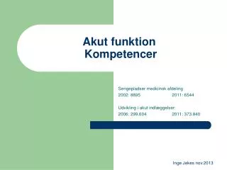 akut funktion kompetencer