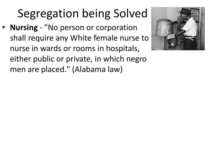 segregation being solved