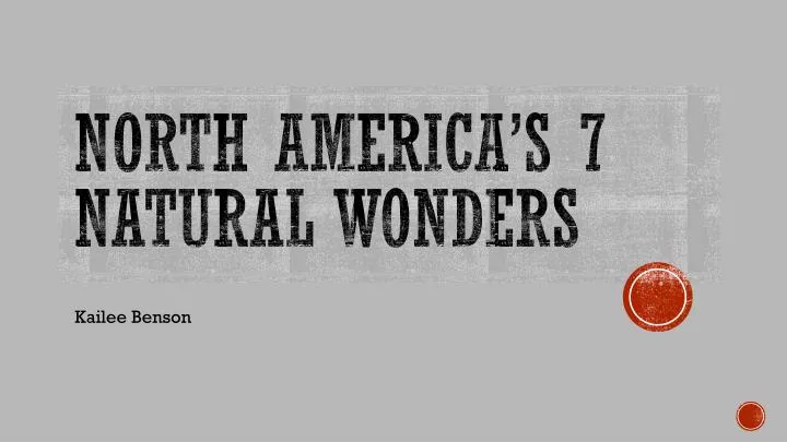 north america s 7 natural wonders