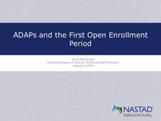 ADAPs and the First Open Enrollment Period