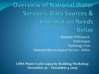 Overview of National Water Services, Data Sources &amp; Information Needs Belize