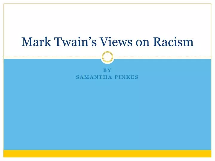 mark twain s views on racism