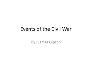 Events of the Civil War