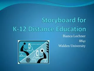 Storyboard for K-12 Distance Education