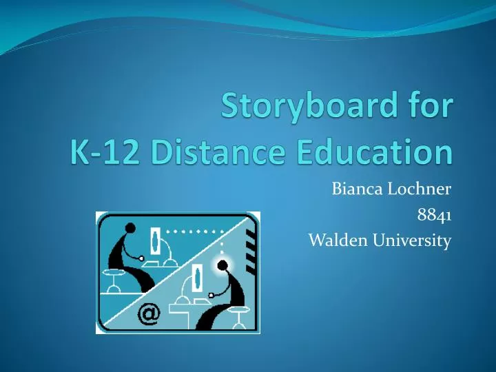 storyboard for k 12 distance education