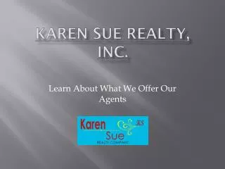 Karen Sue Realty, Inc.