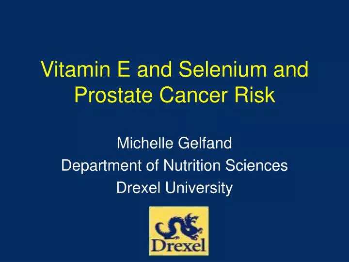 vitamin e and selenium and prostate cancer risk
