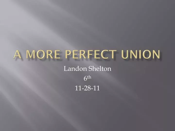 a more perfect union