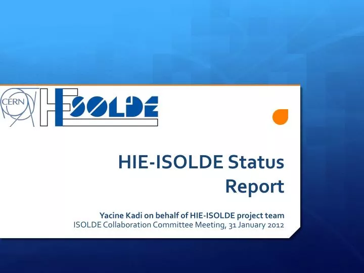 hie isolde status report