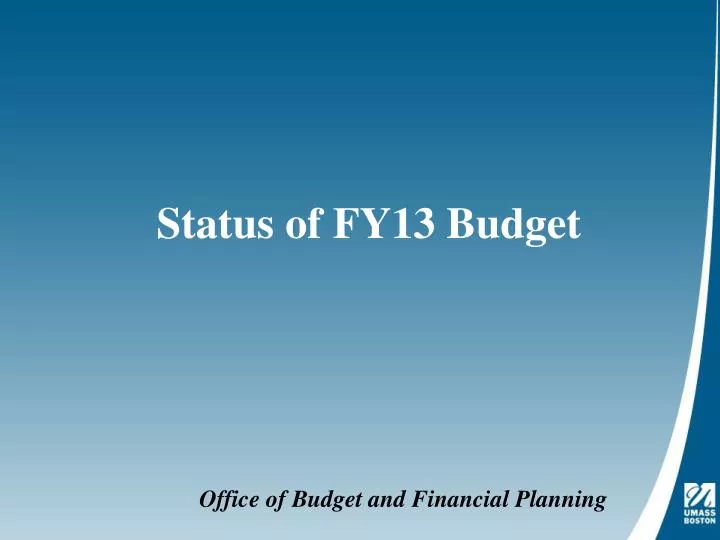 status of fy13 budget