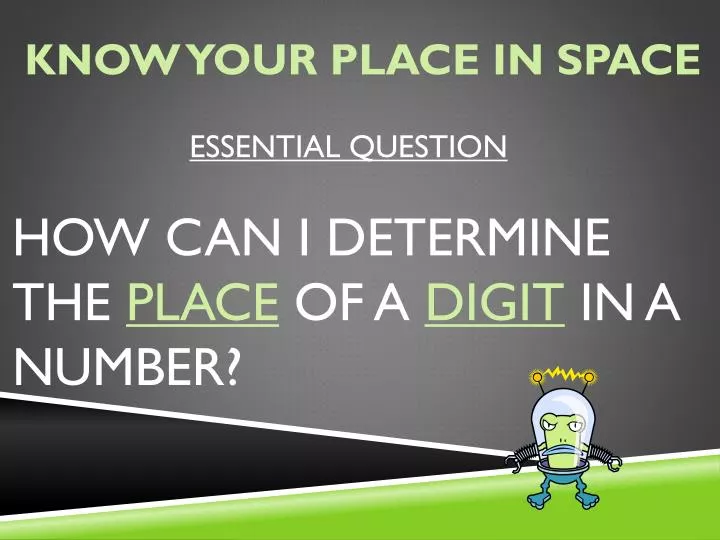 essential question how can i determine the place of a digit in a number