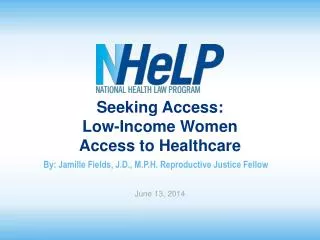 Seeking Access: Low-Income Women Access to Healthcare