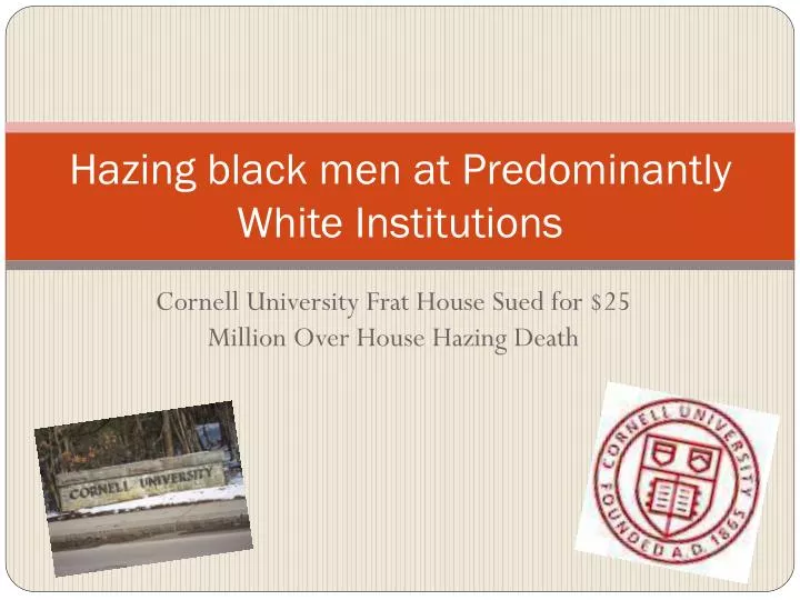 hazing black men at predominantly white institutions