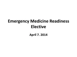 Emergency Medicine Readiness Elective