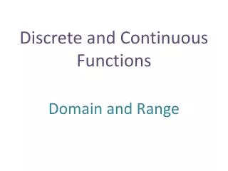 discrete and continuous functions