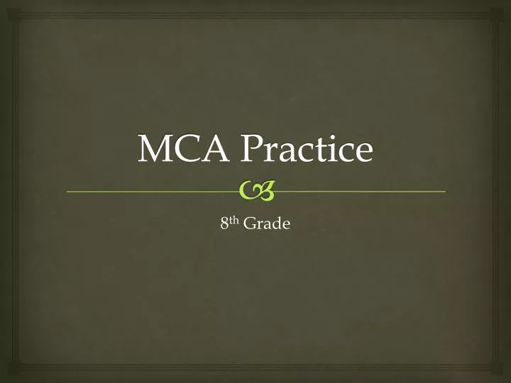 mca practice