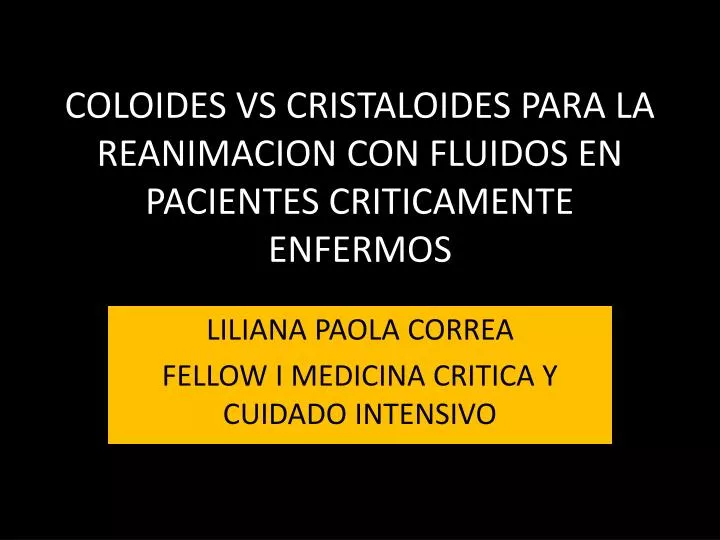 coloides vs cristaloides para la reanimacion con fluidos en pacientes criticamente enfermos