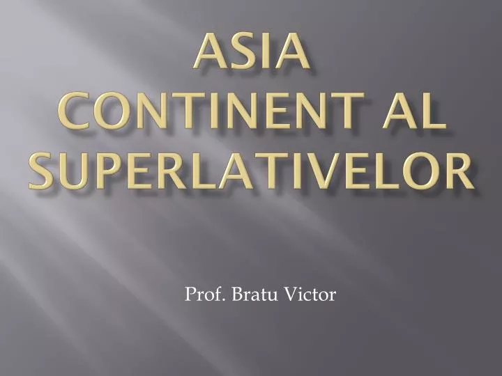 asia continent al superlativelor