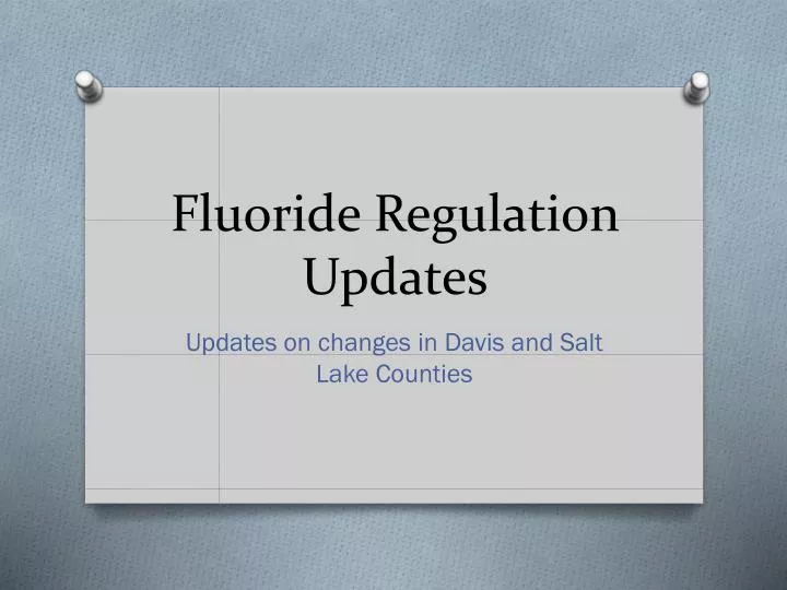 fluoride regulation updates
