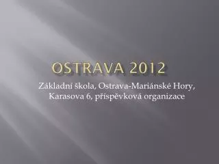 ostrava 2012