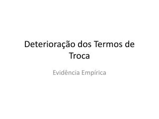 deteriora o dos termos de troca