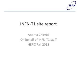 INFN-T1 site report