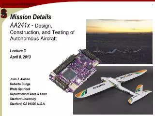 Mission Details AA241x - Design , Construction, and Testing of Autonomous Aircraft