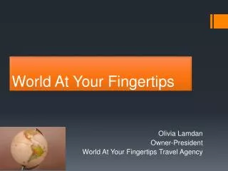 World At Your Fingertips