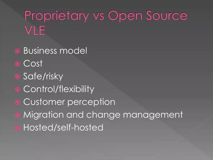 proprietary vs open source vle