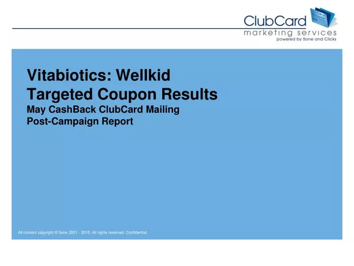 vitabiotics wellkid targeted coupon results may cashback clubcard mailing post campaign report