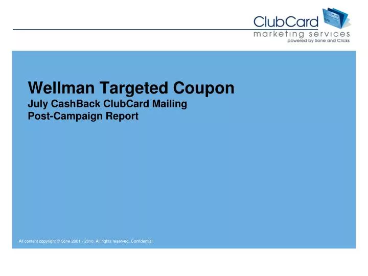 wellman targeted coupon july cashback clubcard mailing post campaign report