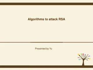 Algorithms to attack RSA