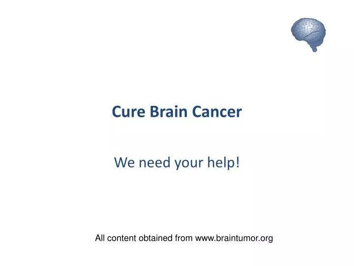 cure brain cancer