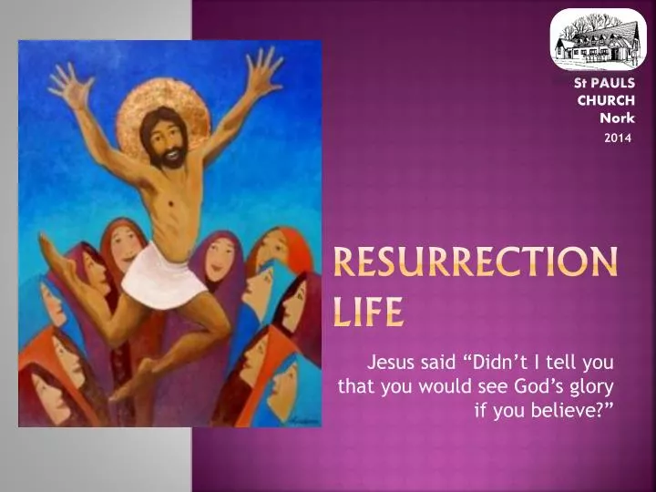 resurrection life