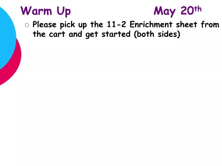 warm up may 20 th