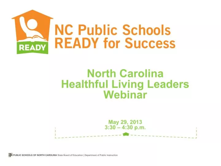 north carolina healthful living leaders webinar may 29 2013 3 30 4 30 p m