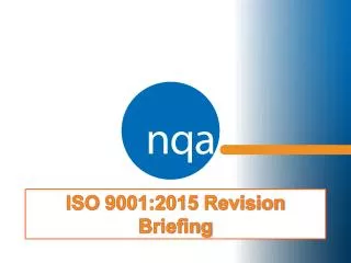 ISO 9001:2015 Revision Briefing