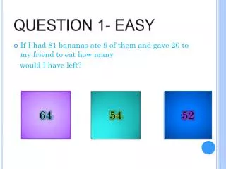 QUESTION 1- EASY