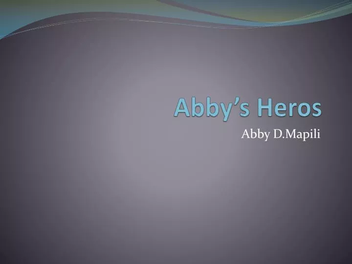 abby s heros