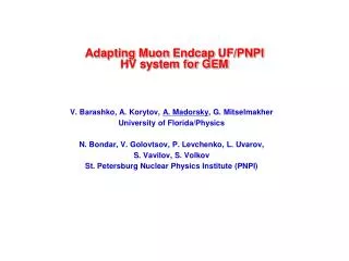 Adapting Muon Endcap UF/PNPI HV system for GEM