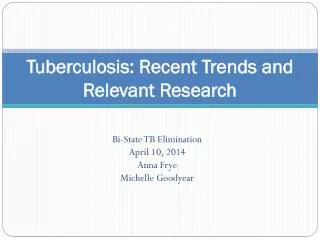 Tuberculosis: Recent Trends and Relevant Research