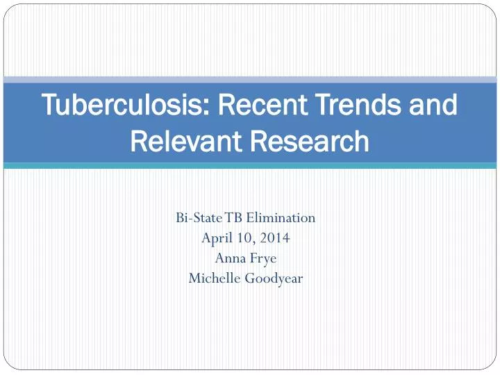 tuberculosis recent trends and relevant research