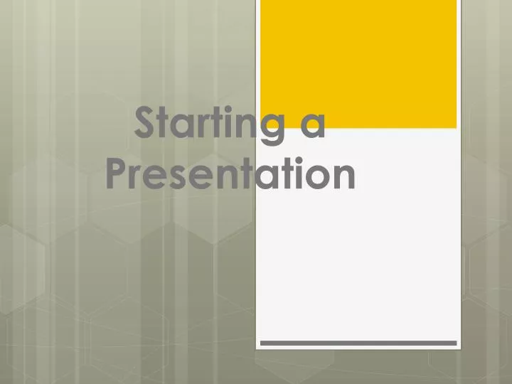 starting a presentation
